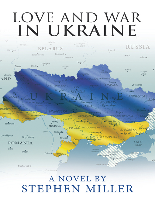 Title details for Love and War in Ukraine by Stephen Miller - Available